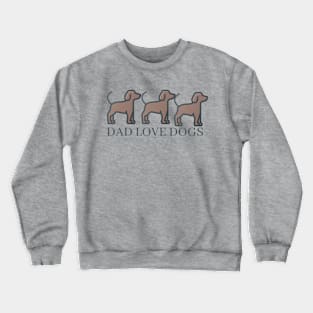 Dad love dogs Crewneck Sweatshirt